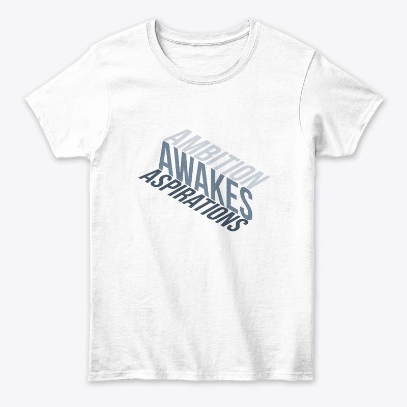 Ambition Awakes Aspirations