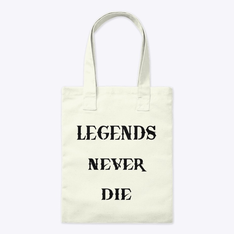 STREET LEGEND-"LEGENDS NEVER DIE" TOTE