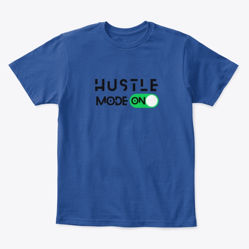 Hustle Mode ON
