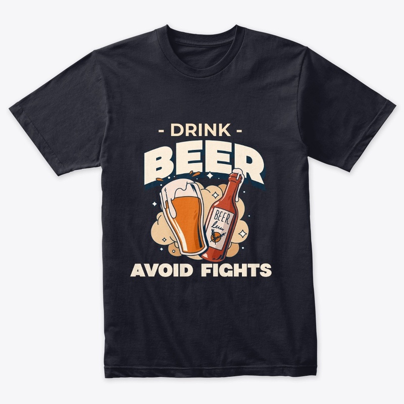 Drink Beer, Avoid Fights