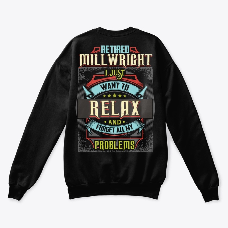 Retired Millwright Relax Hoodie