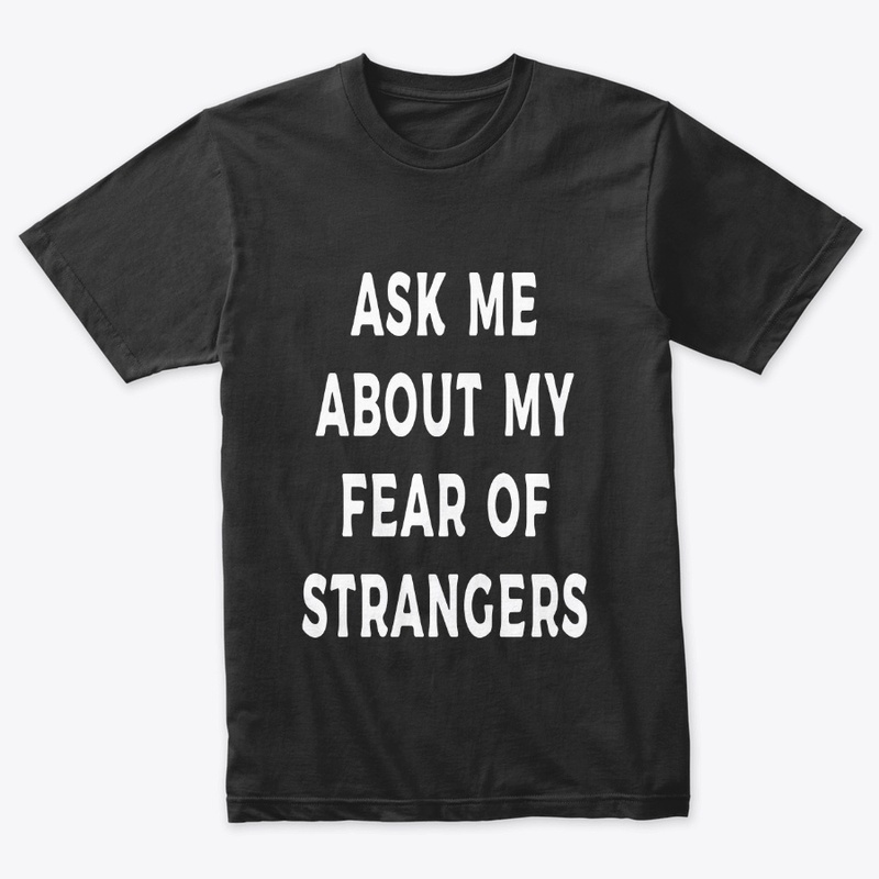 FEAR OF STRANGERS