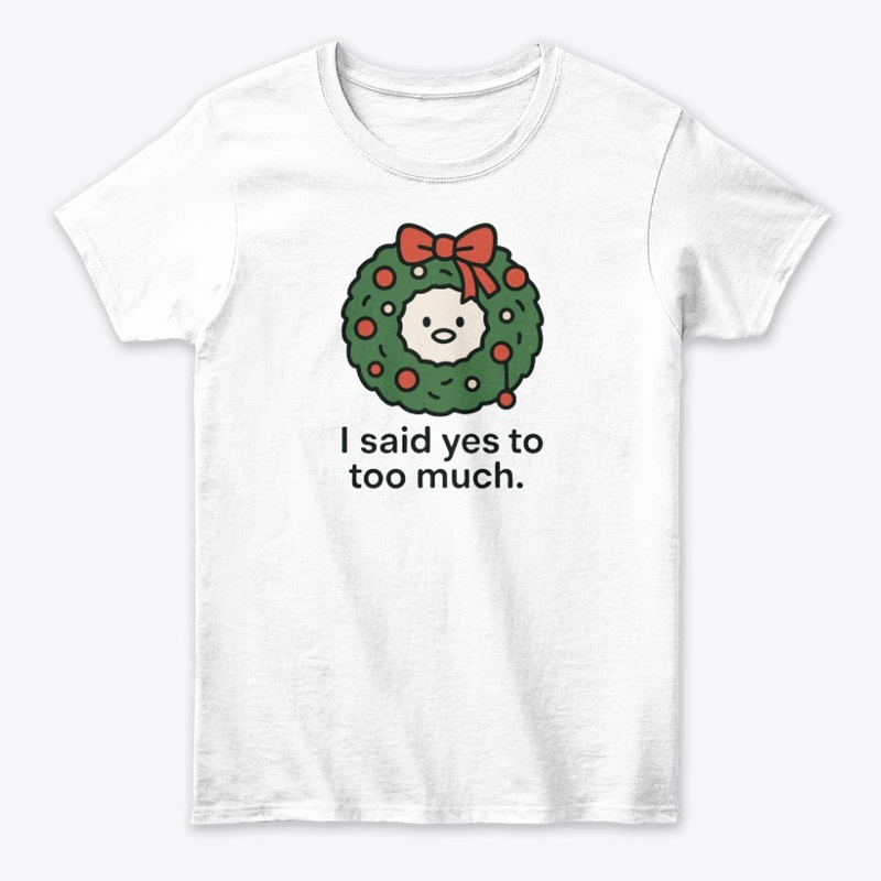 I Said Yes Too Much
