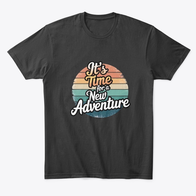 It's time for a new adventure