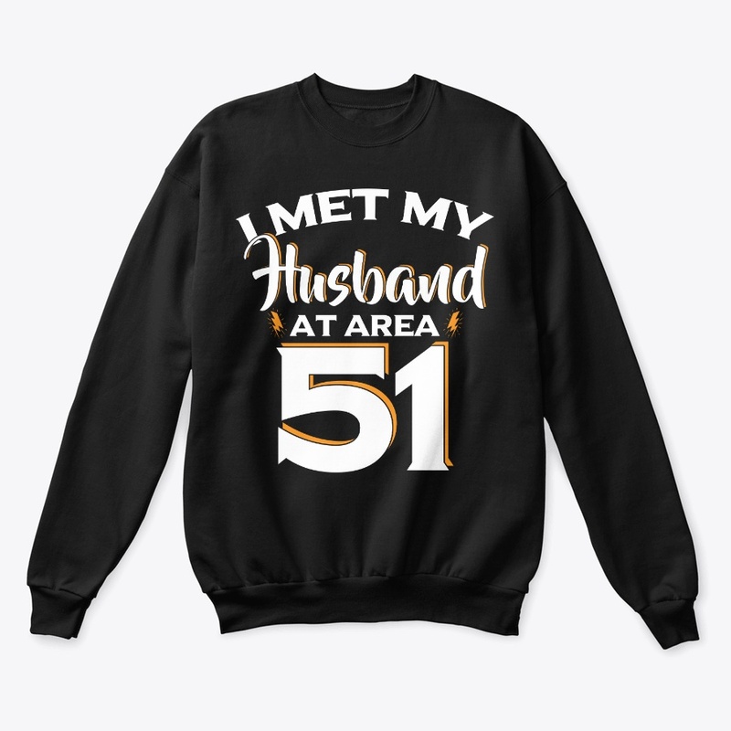 I Met My Husband at Area 51 Funny Gift