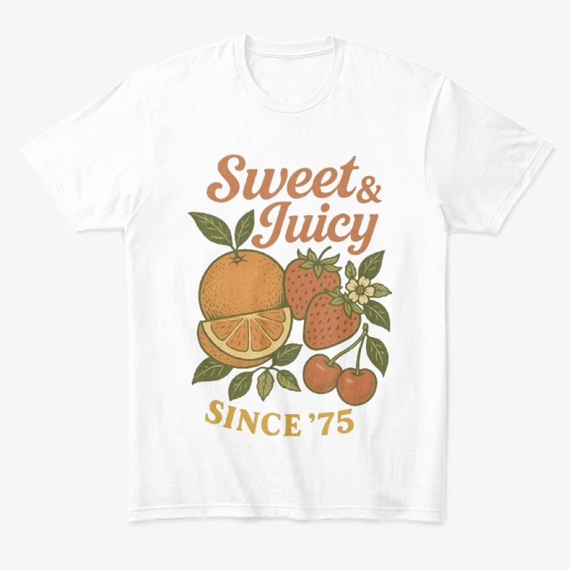 Sweet & Juicy Since 75 Retro Fruit Vibes