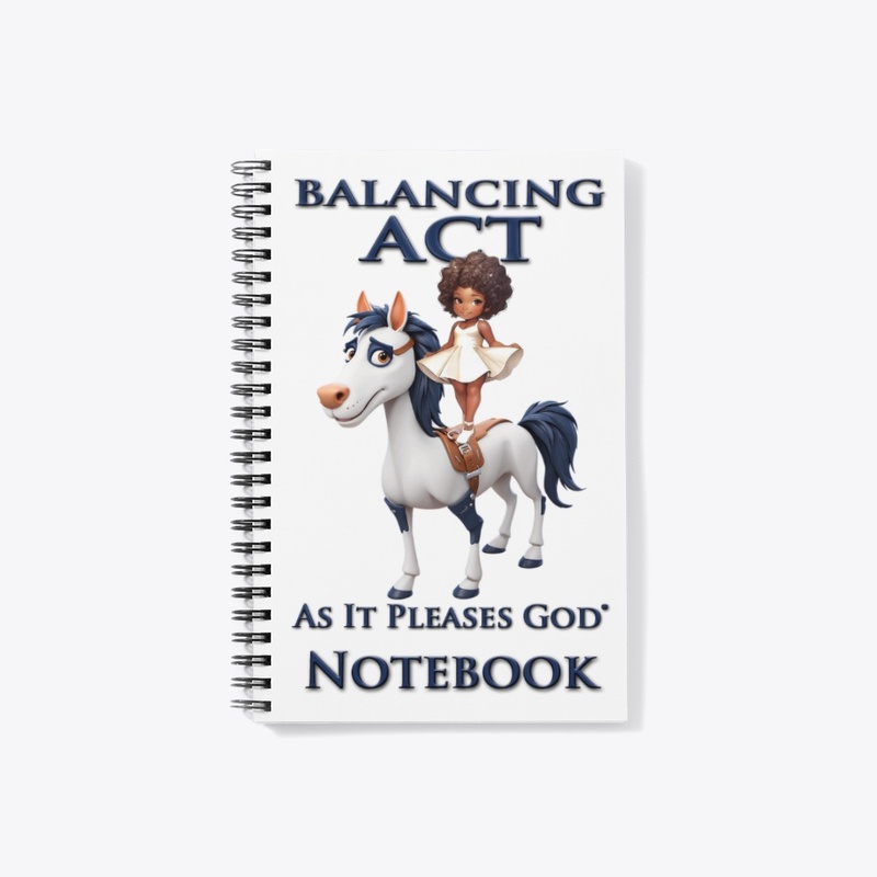 Balancing Act: As It Pleases God