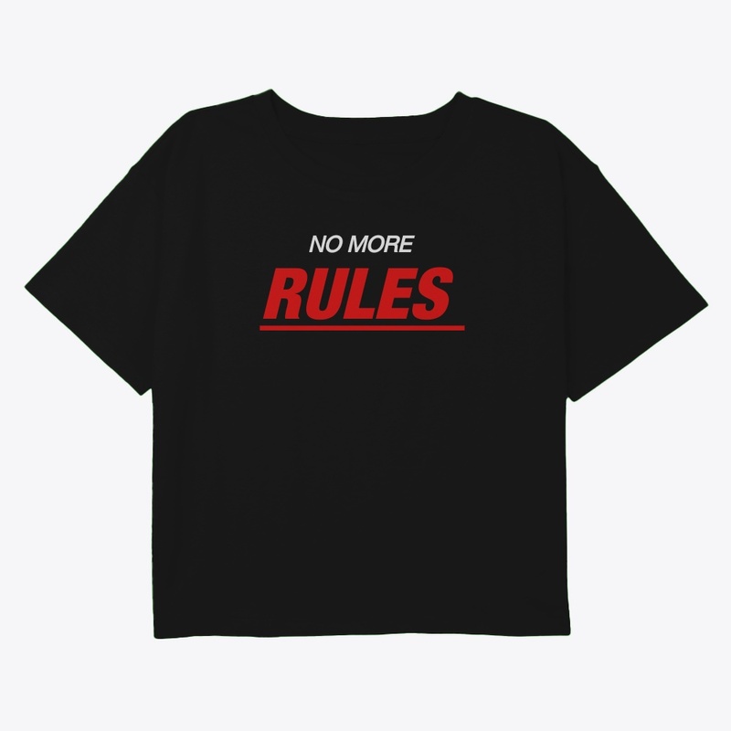 No more rules t shirt  for formal person