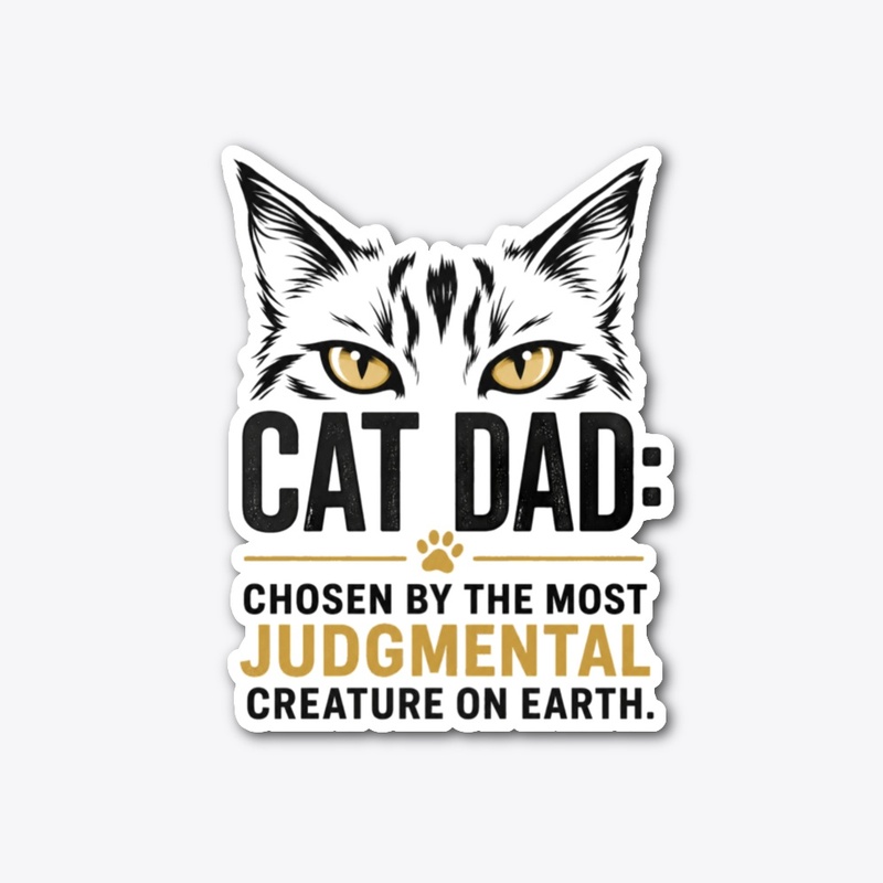 Judgmental Cat Dad Gear