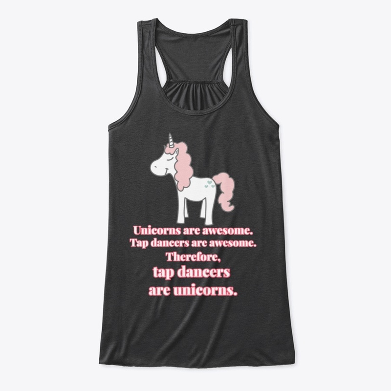 Tap Dancers are Unicorns Shirts 