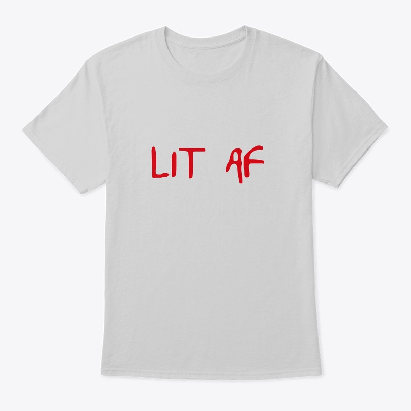 LIT AF tee