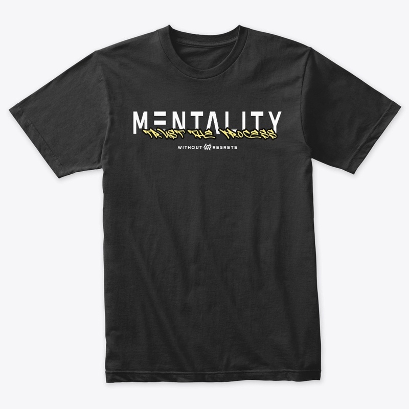 Mentality - Trust the Process 