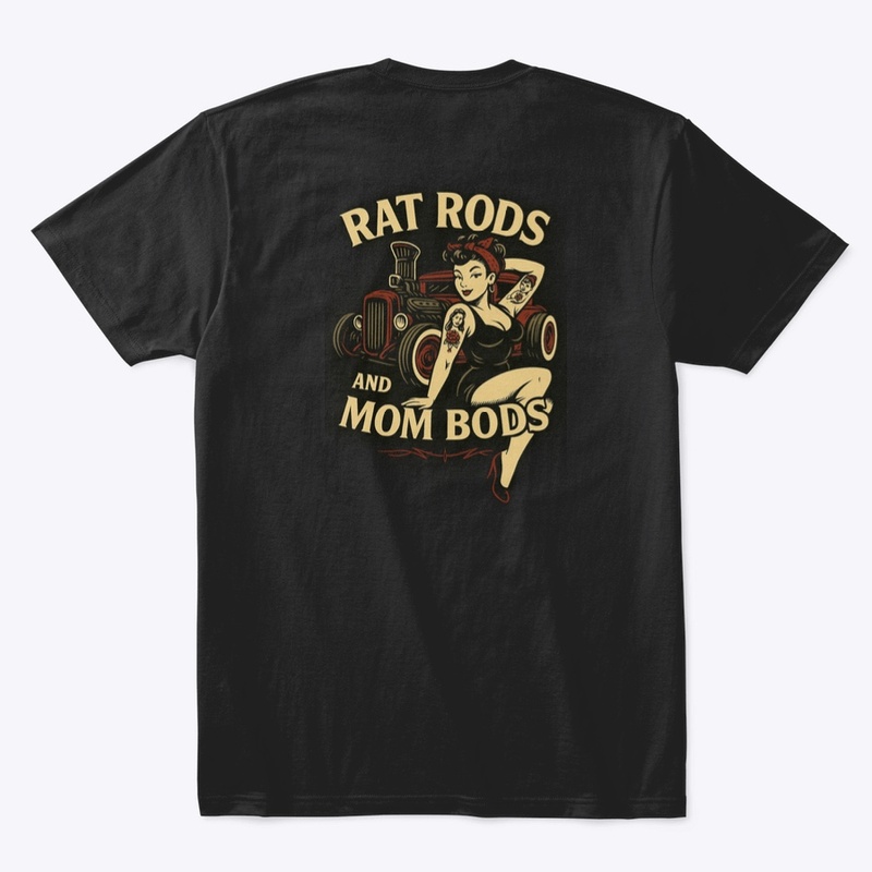 Rat Rods Mom Bods Pin Up