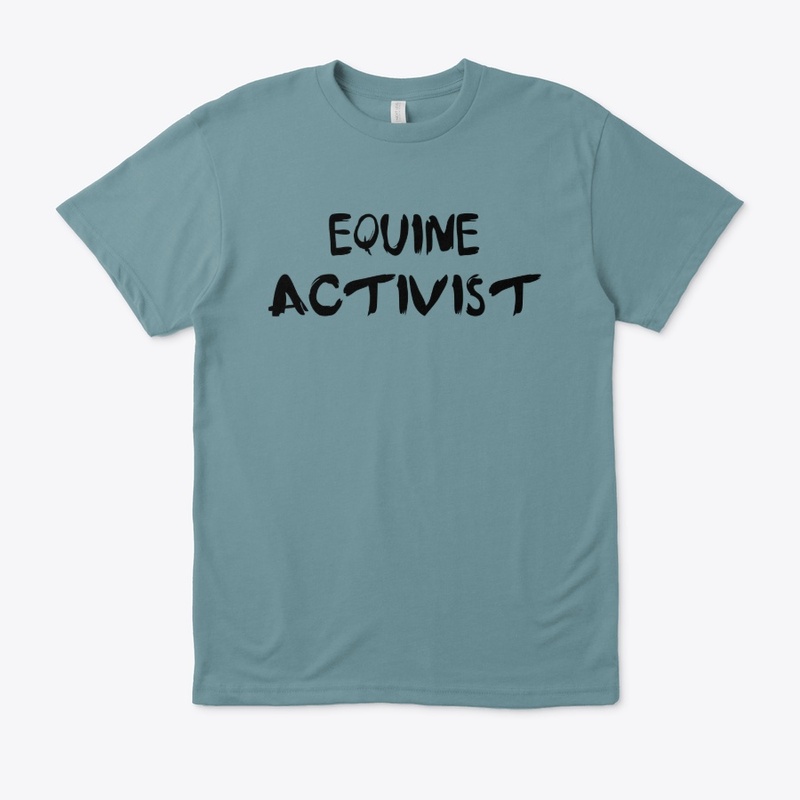 Equine Activist Eco Shirt