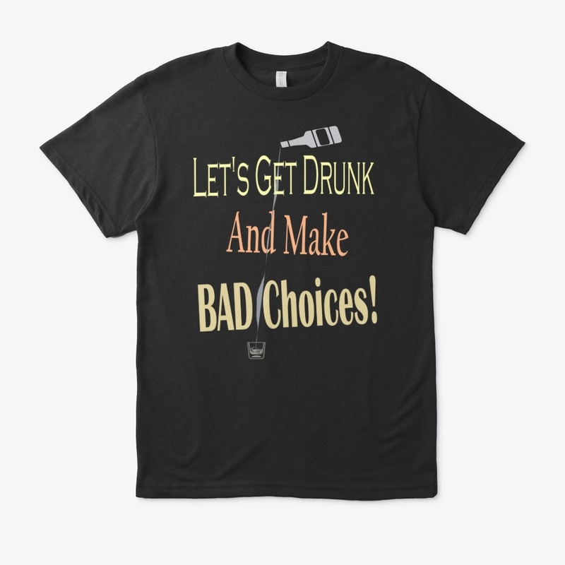 Bad choices