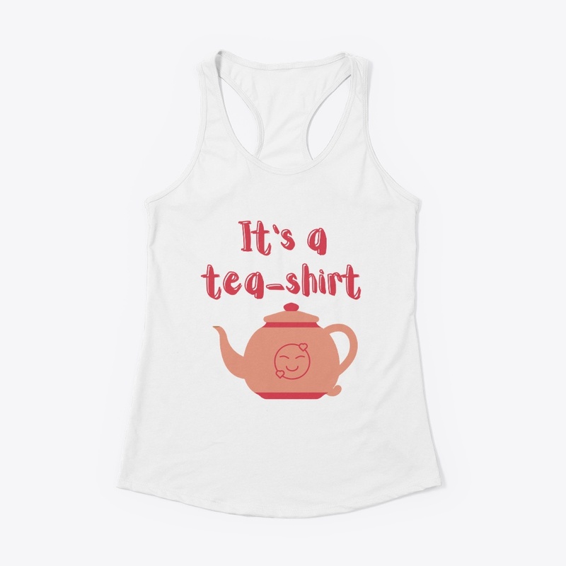 Its a Tea Shirt, Tea Lover Shirt,CHAI 