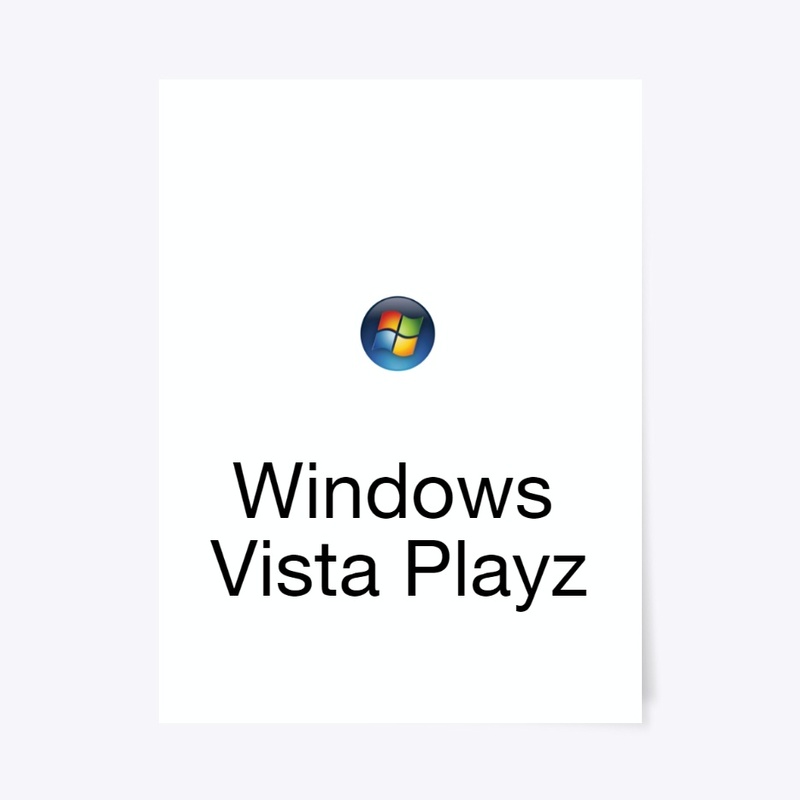 Windows Vista Playz's Merch