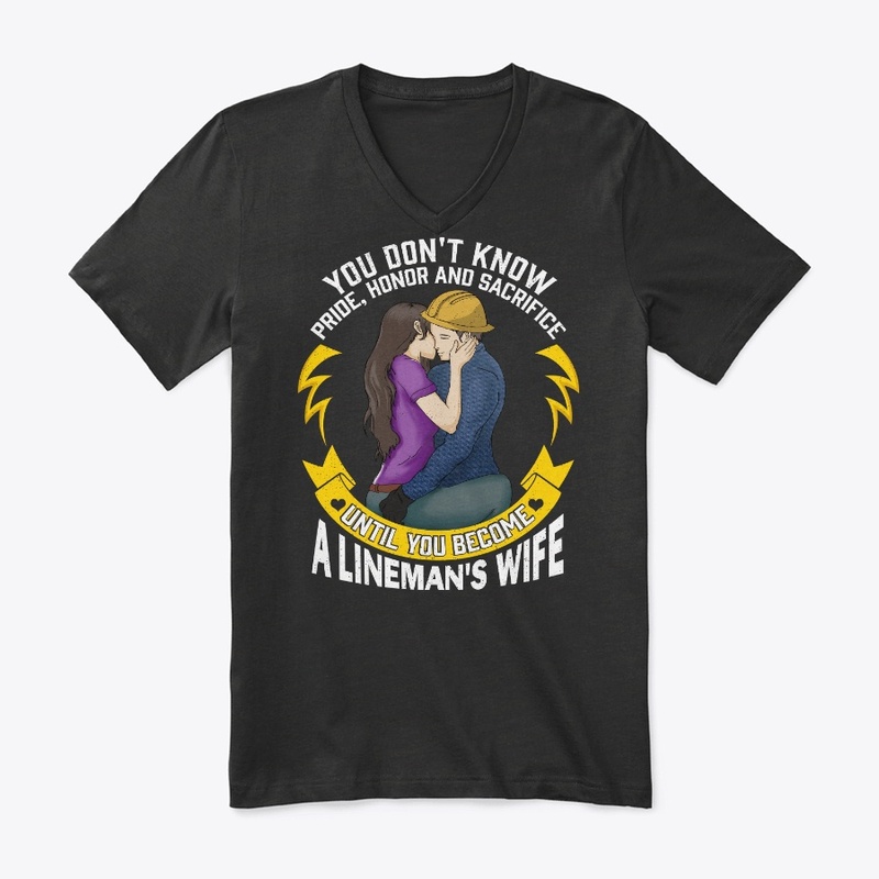 Lineman's Wife Gift - Don't Know Until