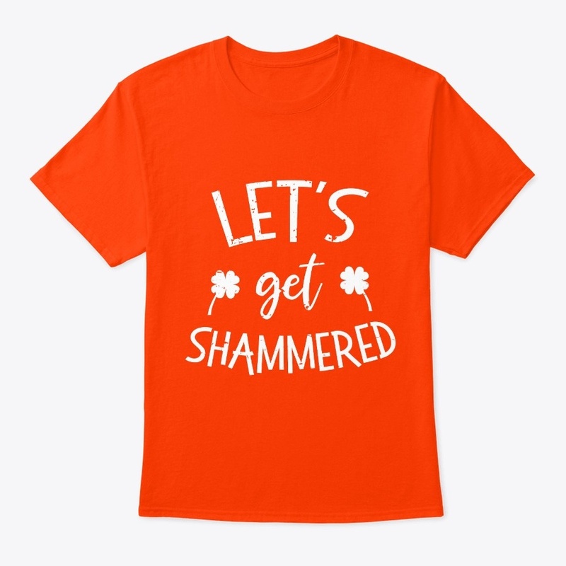 Click Buy Lets Get Shammered St Patr
