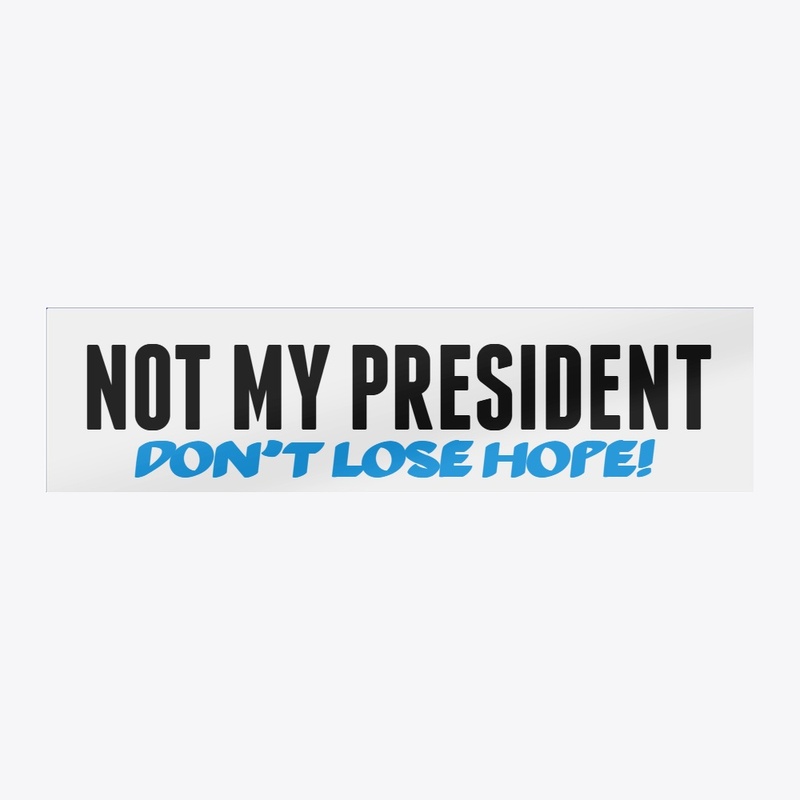 Not My President
