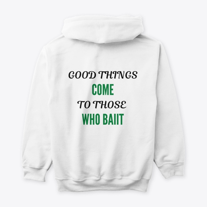 Good things come to those who bait