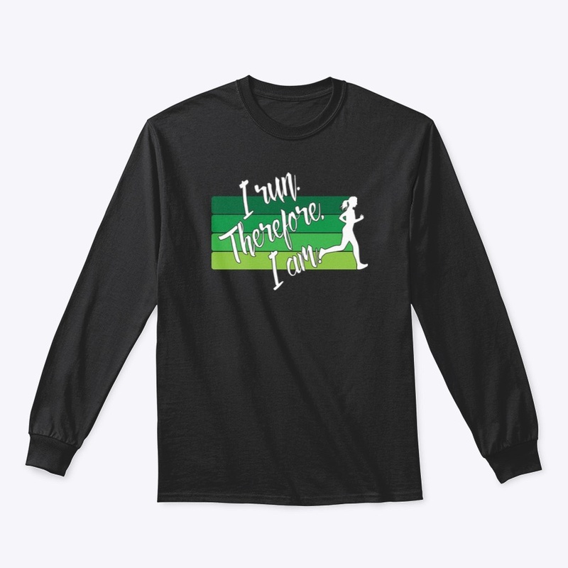 I Run. Therefore, I Am. (Female - Green)