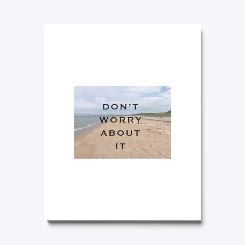 Don't Worry About It