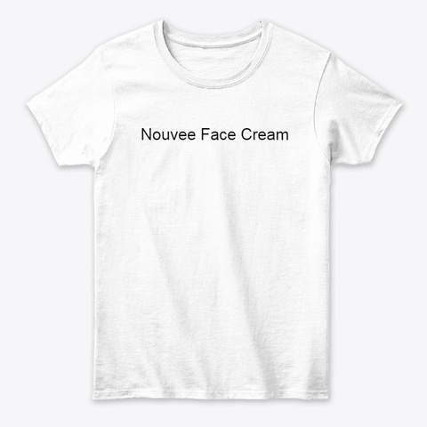 Nouvee | Nouvee Face Cream White T-Shirt Front