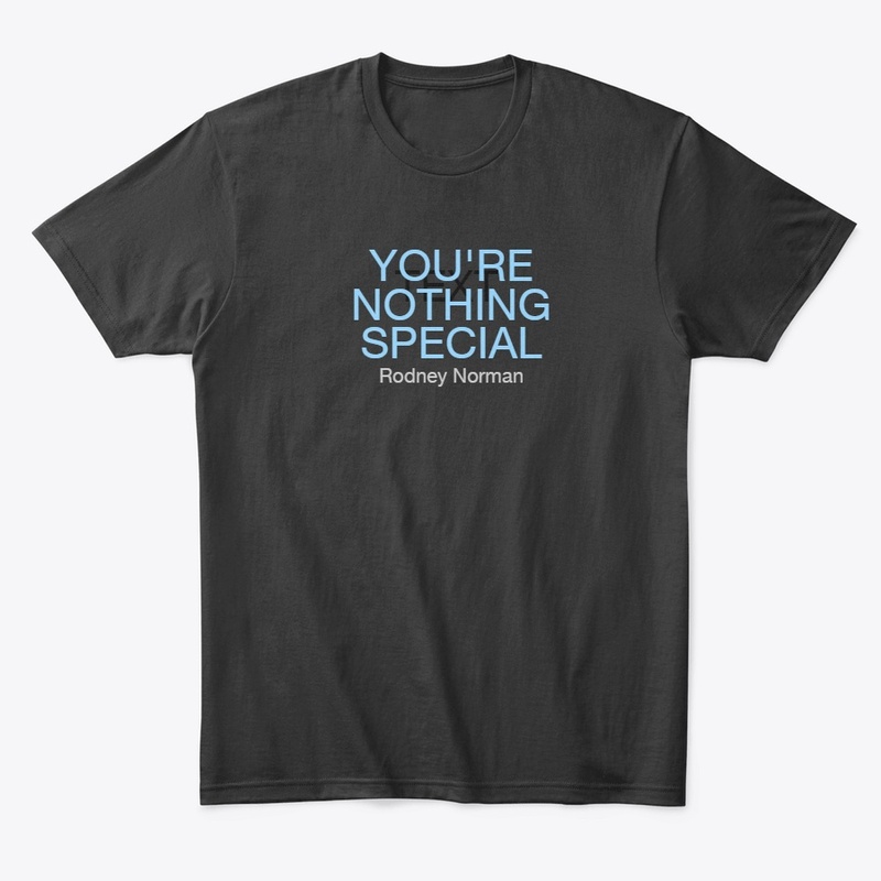 You're Nothing Special