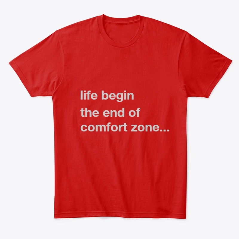 life begin at the end of comfort zone