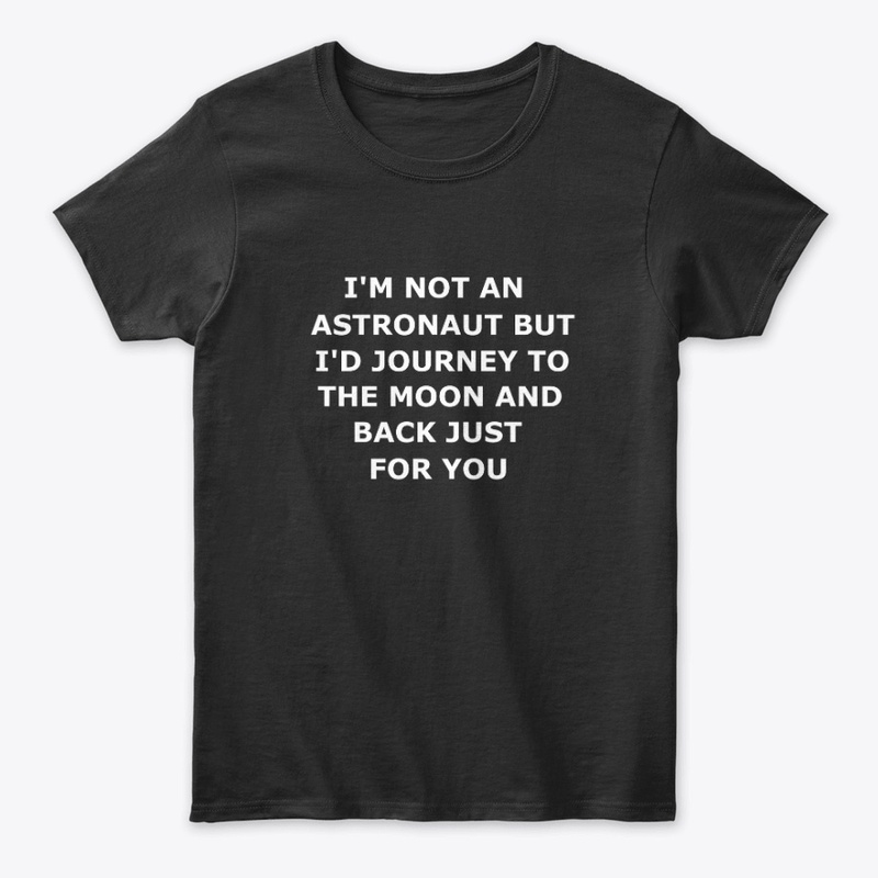To the Moon and Back for You