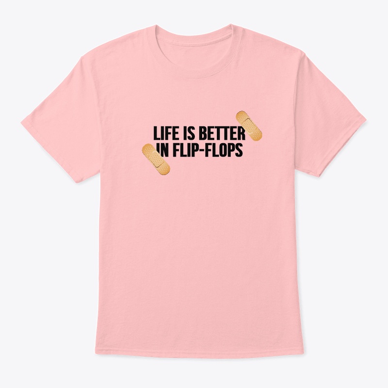 Life is better in flip-flops