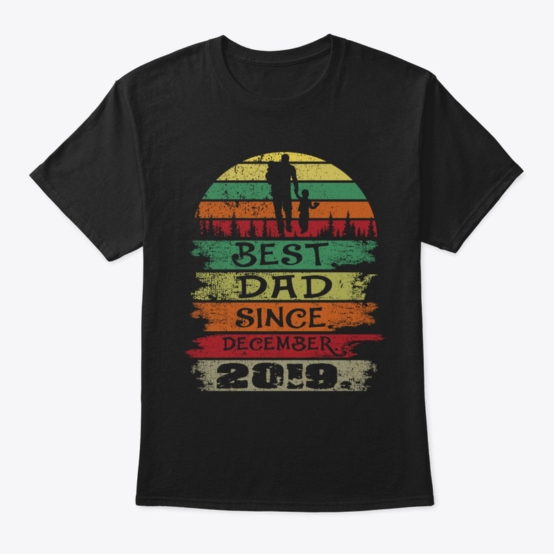 Best Dad Since December 2019 Vintage