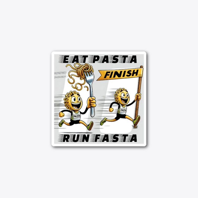 Eat Pasta Run Fasta