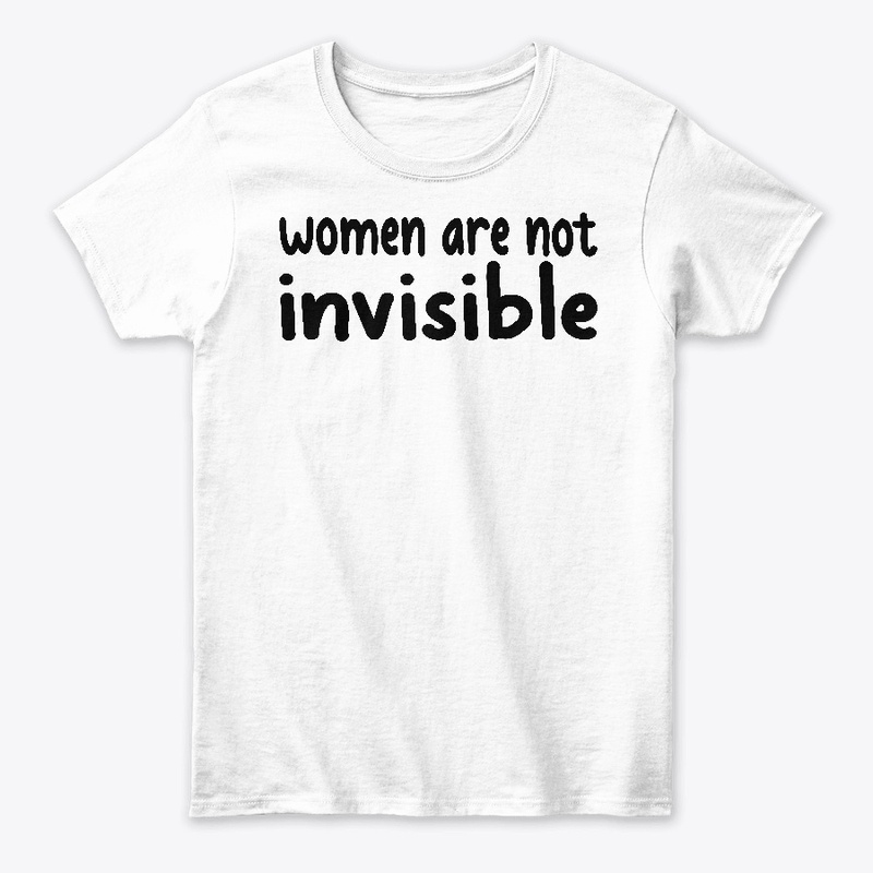 Women are not invisible