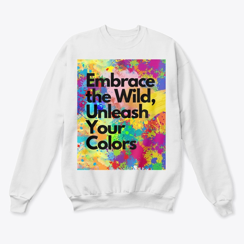Embrace the Wild, Unleash Your Colors
