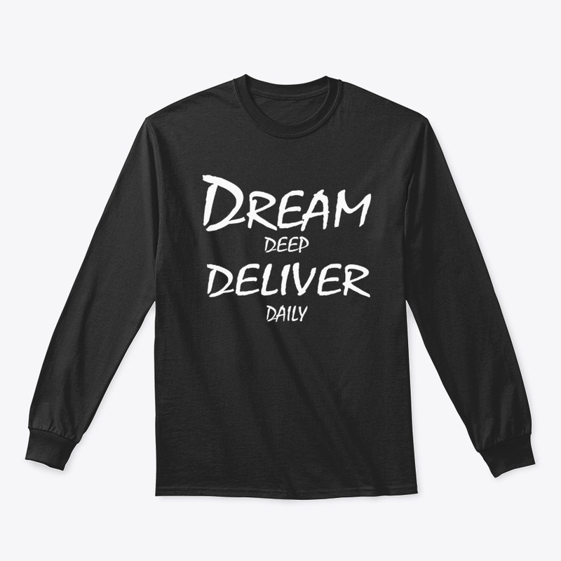 Dream Deep, Deliver Daily