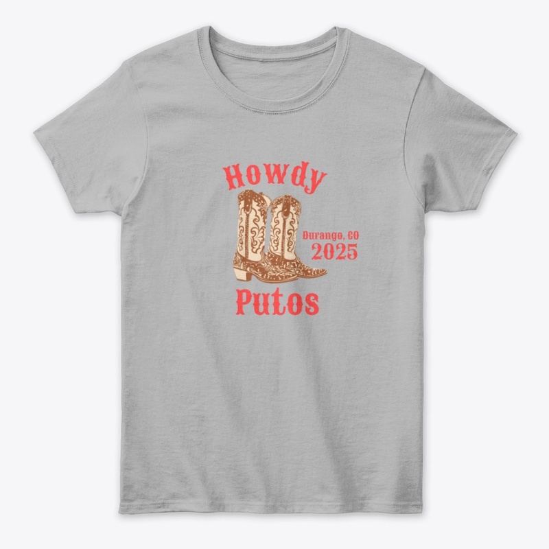 HOWDY PUTOS