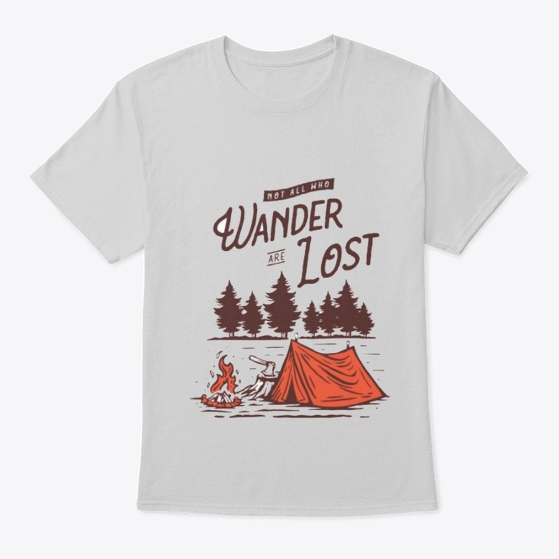Not All Who Wander Are Lost T-shirt