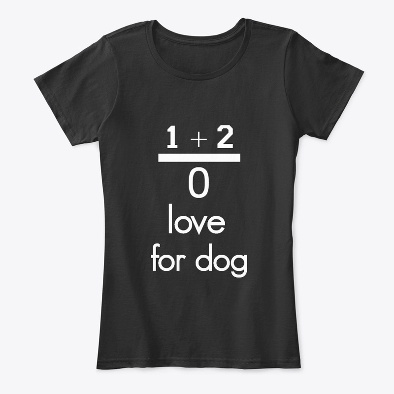 INFINITE LOVE FOR DOG.
