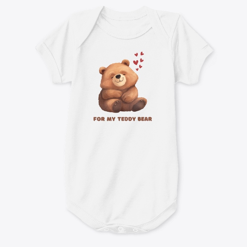 For my teddy bear