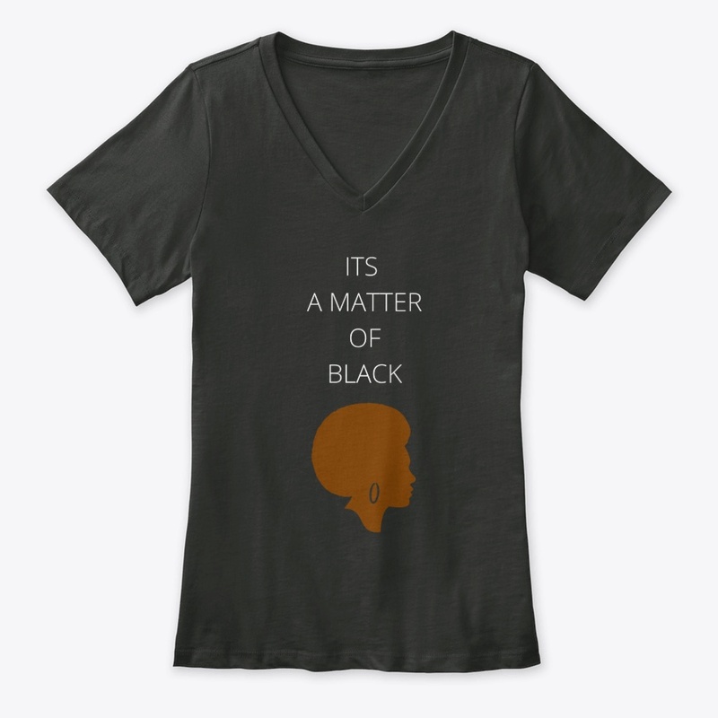 ITS A MATTER OF BLACK
