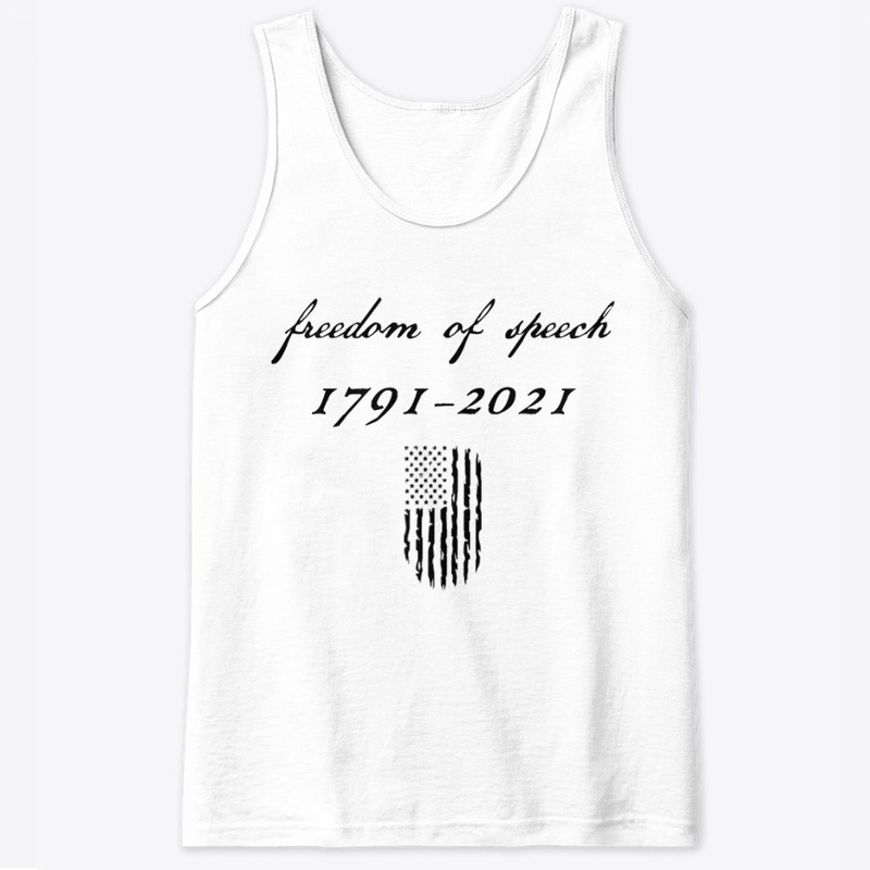 Freedom of Speech 1791-2021 