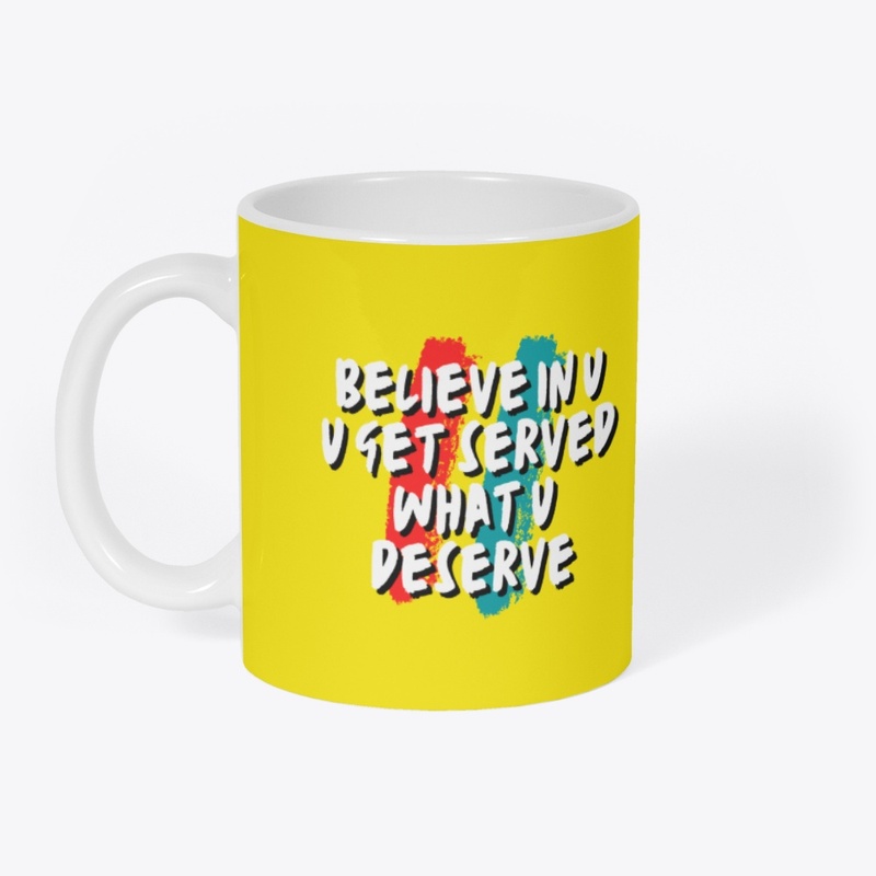 Believe in you