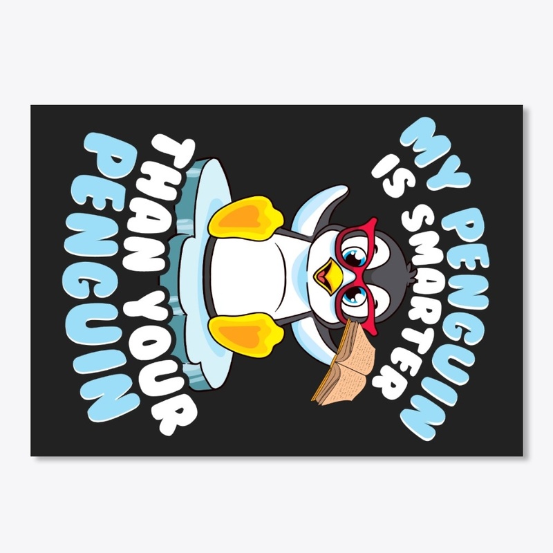 Penguin Lover Gift - Smarter Than Yours