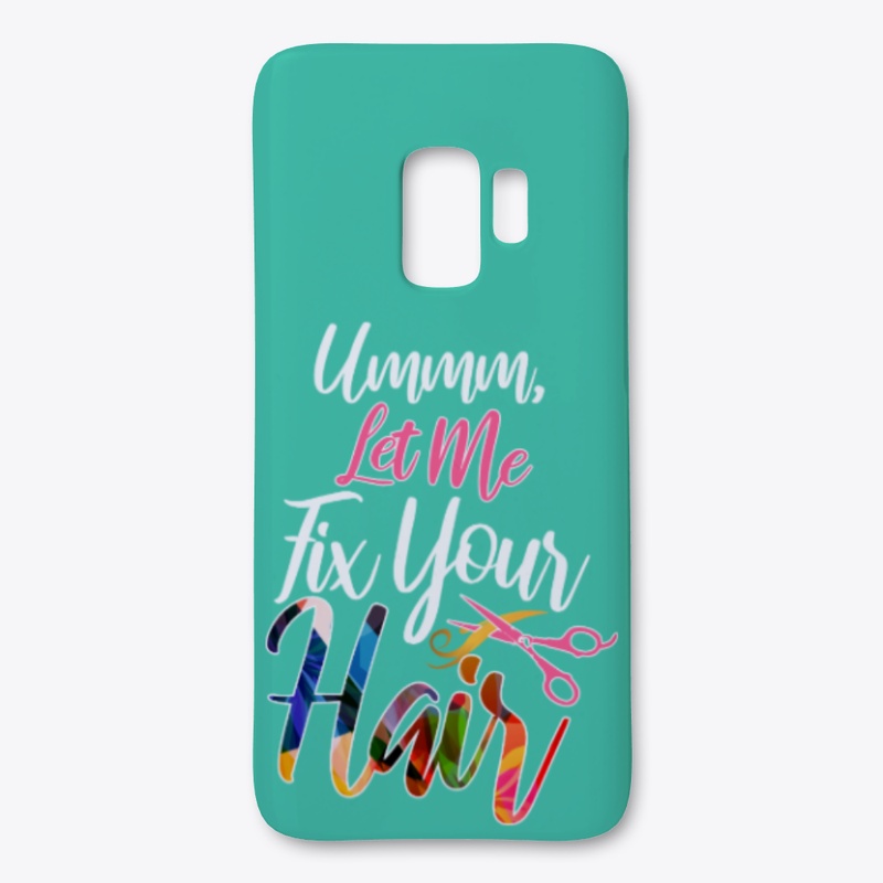 Let Me Fix Your Hair, Hairstylist Gift