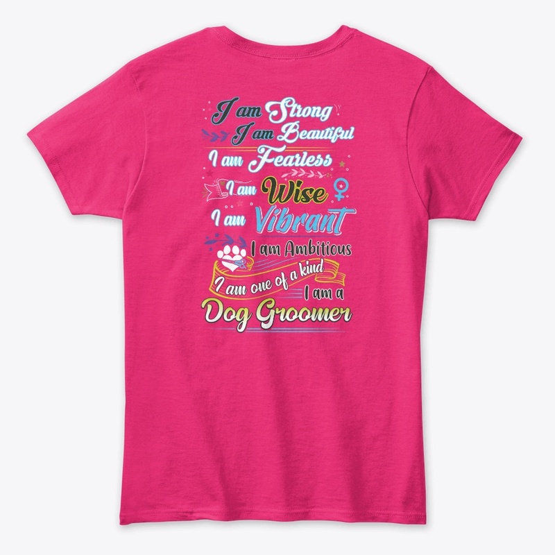 I Am Fearless Dog Groomer
