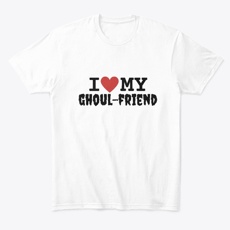 I Love My Ghoul-Friend