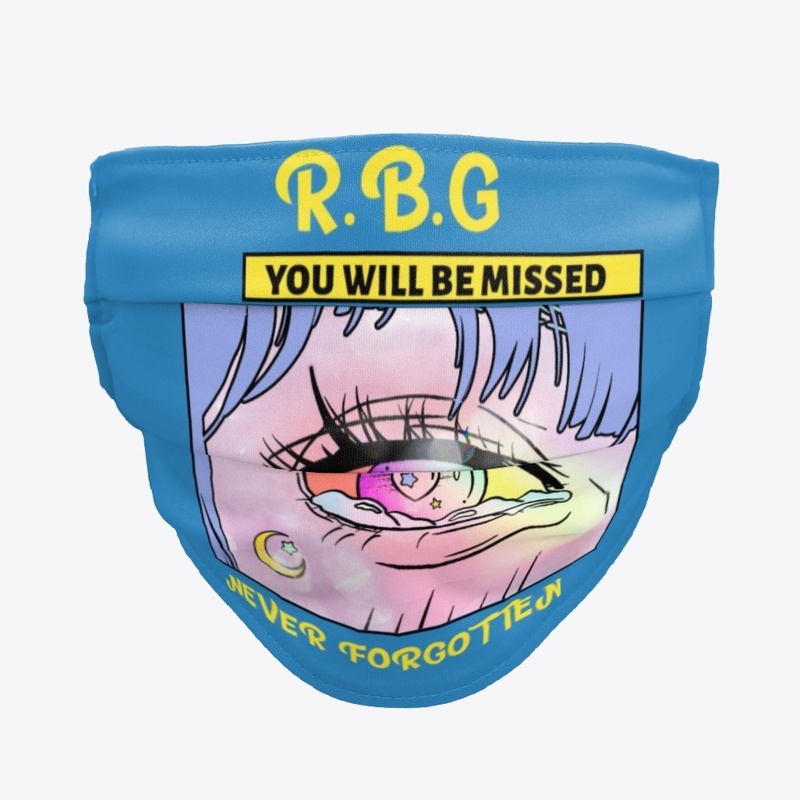 R.B.G. YOU WILL BE MISSED