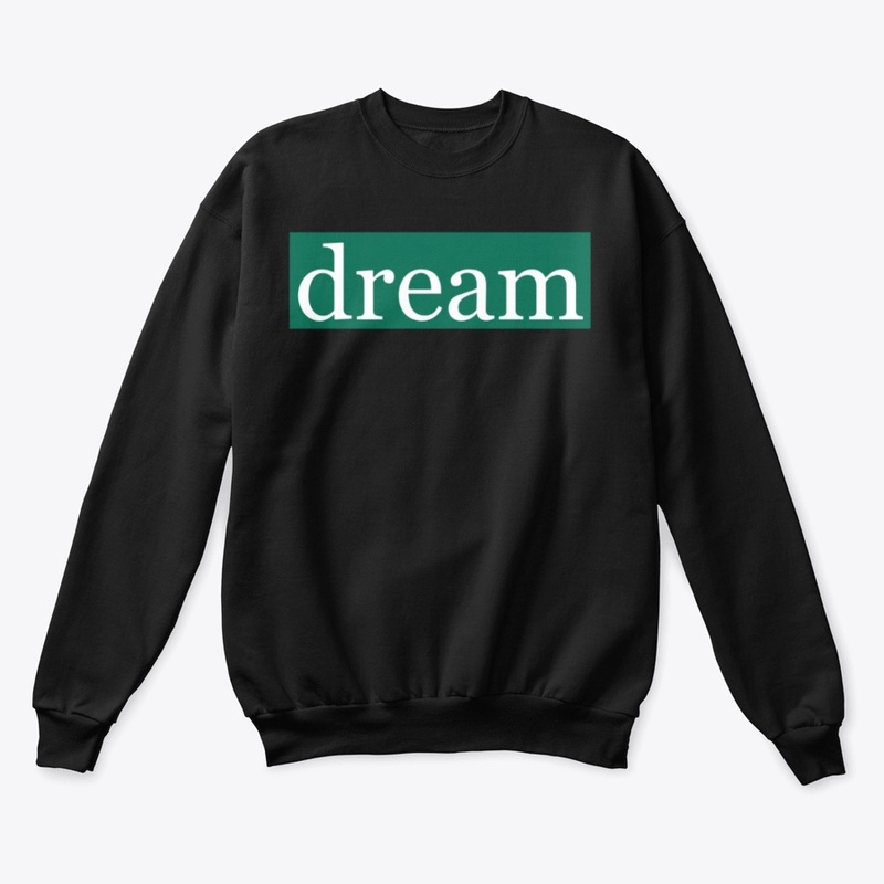 Dream Written in White on Green